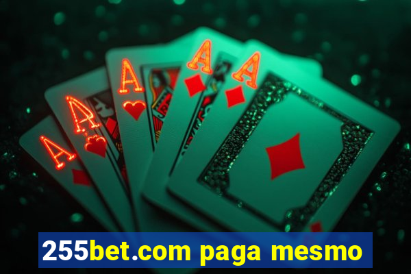 255bet.com paga mesmo